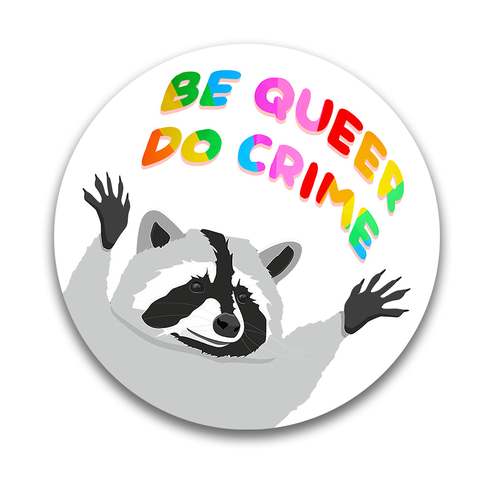 STICKER - Be Queer Do Crime (10er Pack)